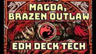 Magda, Brazen Outlaw EDH Deck Tech! Dwarven Tribal with Dragons and Artifacts!