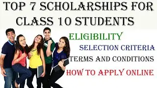Top Scholarships for Class 10 Students in 2021 | Top Government and Private Scholarships in 2021