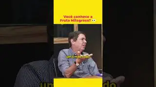 Você conhece a fruta milagrosa? - Luis Bacher 