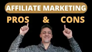 The Pros And Cons Of Affiliate Marketing