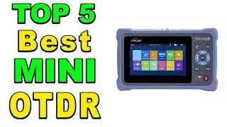 TOP 5 Best MINI OTDR Review 2024