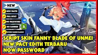 Script Skin Fanny Anime Aspirants Blade Of Kibou Full Effect & Voice No Passwor Pacth Terbaru 2022