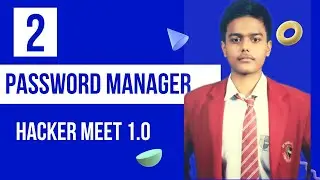 #2 password manager app by satyam | hacker meet 1.0 | password manager python project |