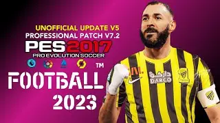 PES 2017 | PROFESSIONAL PATCH V7.2 UNOFFICIAL V5 2023 | 6/30/23 | PC