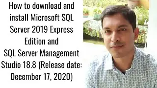 How to download and install SQL Server 2019 Express Edition and SQL Server Management Studio 18.8