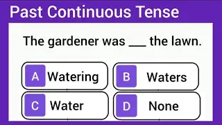 Past Continuous Tense Quiz | Tenses Quiz | Tenses question and answer