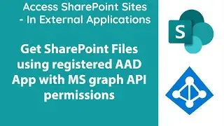 Access SharePoint Sites/files using MS Graph API via AAD App registration