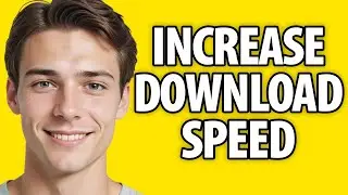 How To Increase Download Speed on PC (2024)