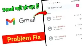 Gmail Uploading But Not Sending Error Fix | gmail uploading problem | queued problem in gmail fix