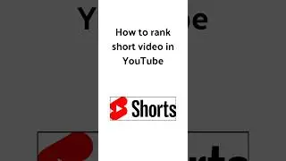 how to rank youtube shorts video