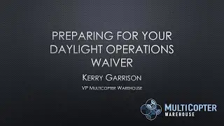 Preparing a Daylight Operations Waiver