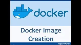 Docker Containers | Learn basics of Image Creation