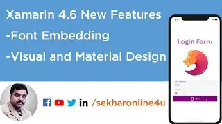 #1: Xamarin 4.6 New Features | Font Embedding | Visual and Material Design