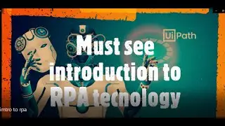 Introduction and demo to RPA technology