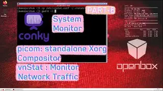 Arch Linux OpenBox Conky picom vnstat installation Part-6