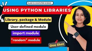 Using Python Libraries - ONE SHOT | CBSE Class 12 Computer Science | Python random Module ✍️