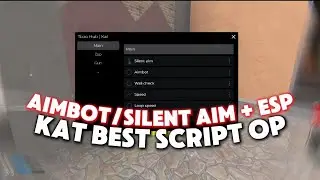 *OP* Kat Best Script Op🔥 | Aimbot/Silent Aim, ESP, Gun Mods,Hitbox Expand! | Mobile/PC