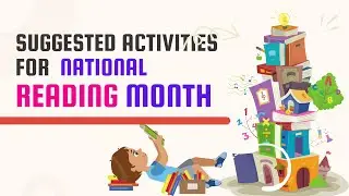 SUGGESTED ACTIVITIES FOR THE NATIONAL READING MONTH