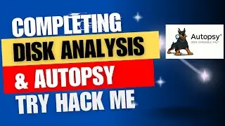 Completing 'Disk Analysis & Autopsy' | TryHackMe Full WalkThrough.