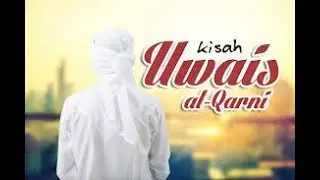 Kisah Uwais Al-Qarni, Penghuni Langit yang Doanya Tak Tertolak.