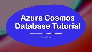 Azure Cosmos Database Tutorial | Azure Cosmos DB overview | How to Query Cosmos DB | Azure Cosmos DB