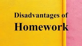 Disadvantages of Homework