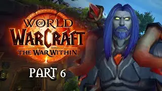 Freywold Village | World of Warcraft: The War Within Playthrough - Part 6