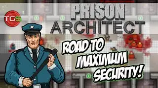 Prison Architect - Road to Maximum Security #2
