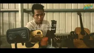 Aku milikmu - Dewa 19 ( Cover By Iwank )