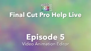 Final Cut Pro Help Live | Video Animation Editor