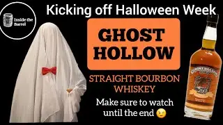 Kicking off Halloween Week - Ghost Hollow Bourbon Review