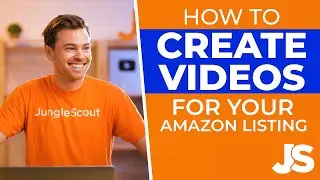 How to Create a Product Video for Your Amazon Listing | 10 Simple Video Creation Tips | Jungle Scout