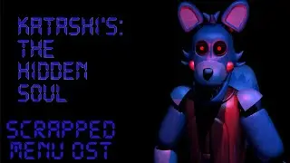 Katashi's: The Hidden Soul | Menu Track OST [Scrapped]