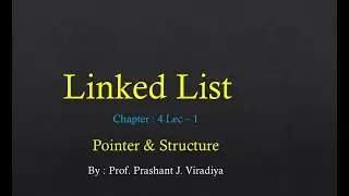 Data Structure | Chap -4 Lec - 1 | Linked List | Pointer & Structure