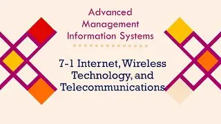 7 Internet, Wireless Technology, and Telecommunications