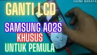 CHANGE LCD SAMSUNG A02s For beginners || Replace LCD Touchscreen Samsung A02s