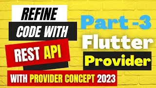 (Part-3) Refine Login Code in Flutter with REST API & Null Safety | Step-by-Step Tutorial