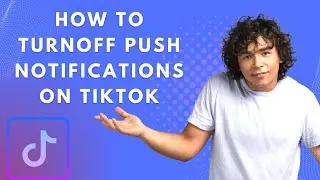 How to turn off push notifications on Tiktok