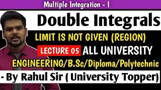 Double Integrals|Limit is not Given(Region )|Lecture 05|Engineering Mathematics|PRADEEP GIRI SIR