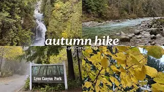 cozy autumn hike in Lynn Canyon Park | Twin Falls and 30 Foot Pool, Ecology Centre Nature Museum