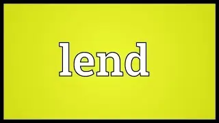 Lend Meaning