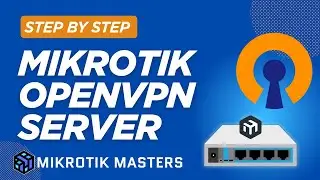 MikroTik OpenVPN Server Setup — Full Guide from Certs to Clients!