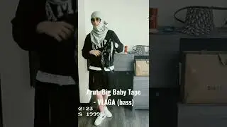 Arut, Big Baby Tape - VLAGA (bass) 