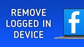 How to Remove Logged In Device in Facebook on PC