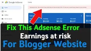 Ads.txt File AdSense | How To Fix Ads.txt In Blogger Website | Earning At Risk AdSense