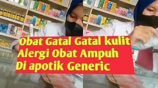 nyari Obat gatal kulit Alergi Ternyata Mahal juga Di apotik Generic