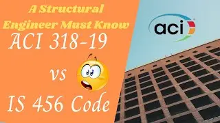 ACI 318-19 vs IS 456 Code