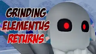 Grinding Elementus Returns Treasure Quest