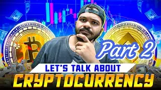 Bitcoin and Cryptocurrency: An In-Depth Exploration. PART 2