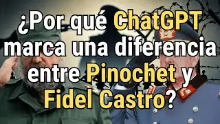 ChatGPT, Pinochet and Fidel Castro: Does AI establish historical truths? And revolutionary theories?